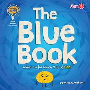 Cover Art for The Blue Book: What to Do When You're Sad