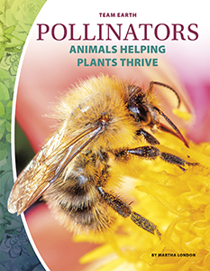 Cover Art for Pollinators: Animals Helping Plants Thrive