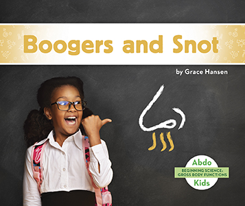 Cover Art for Boogers and Snot